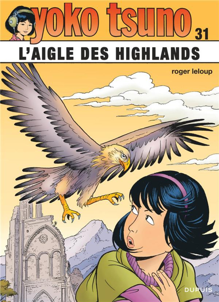 YOKO TSUNO - TOME 31 - L'AIGLE DES HIGHLANDS - LELOUP - DUPUIS