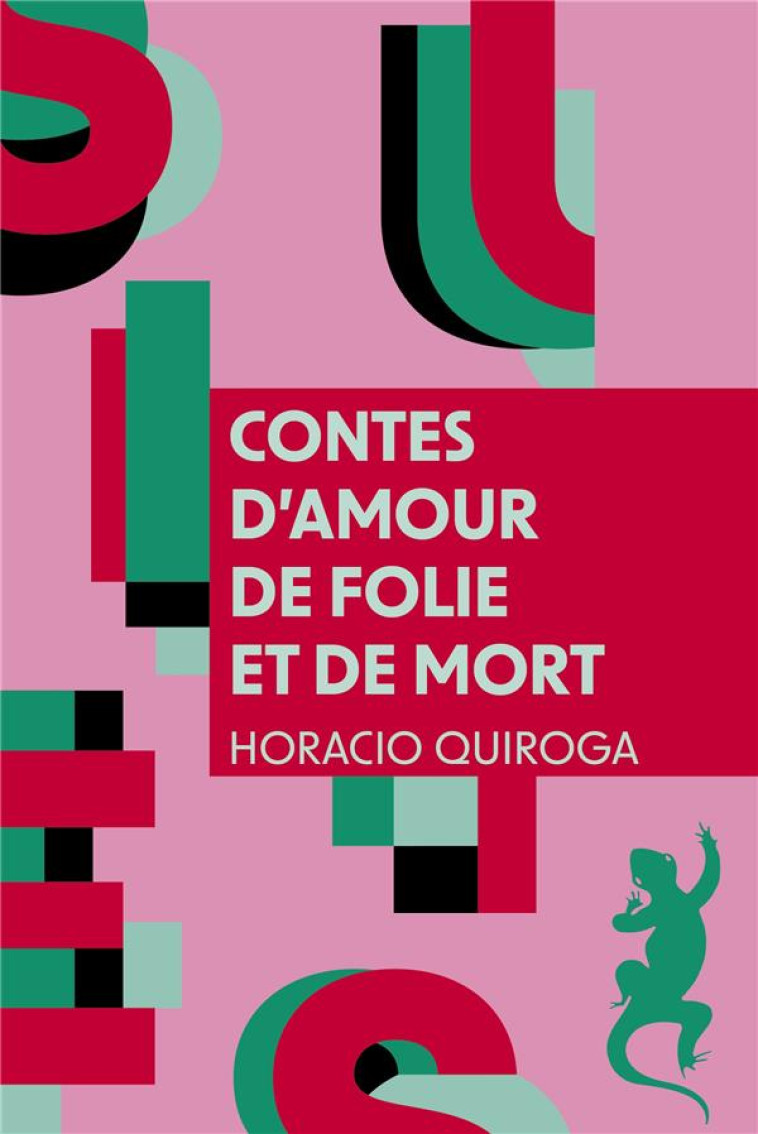 CONTES D'AMOUR DE FOLIE ET DE MORT - HORACIO QUIROGA - METAILIE