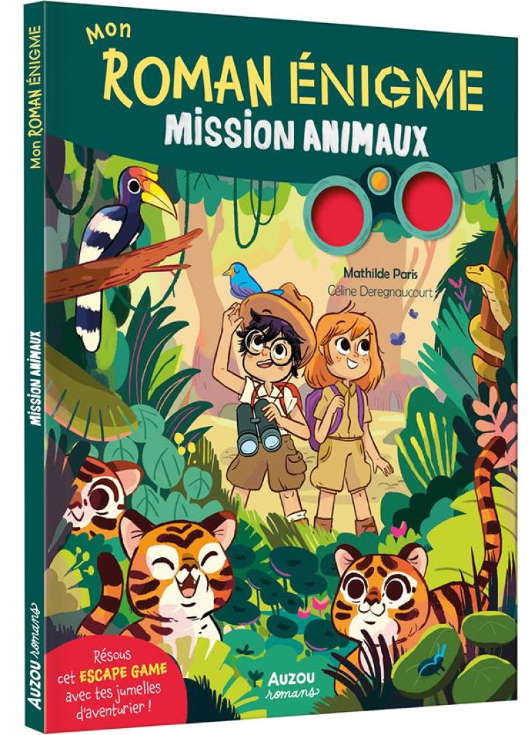 MON ROMAN ÉNIGME - MISSION ANIMAUX - MATHILDE PARIS - PHILIPPE AUZOU