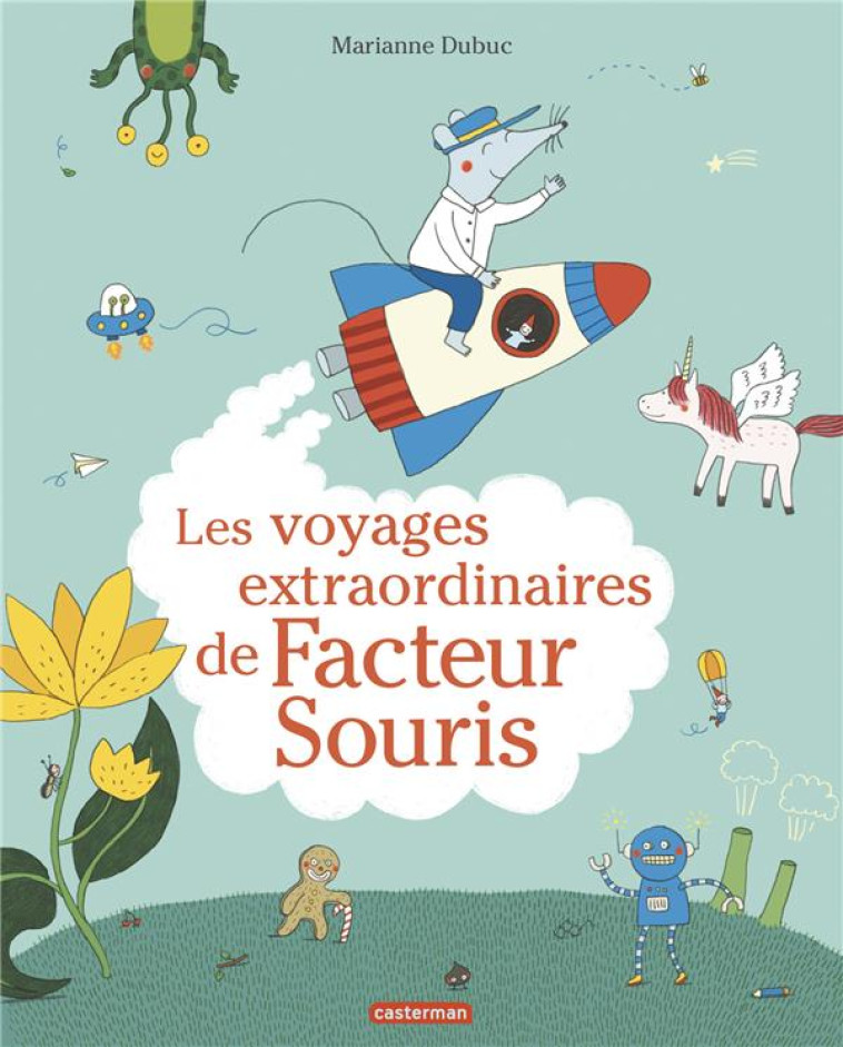 LES VOYAGES EXTRAORDINAIRES DE FACTEUR SOURIS - DUBUC - Casterman