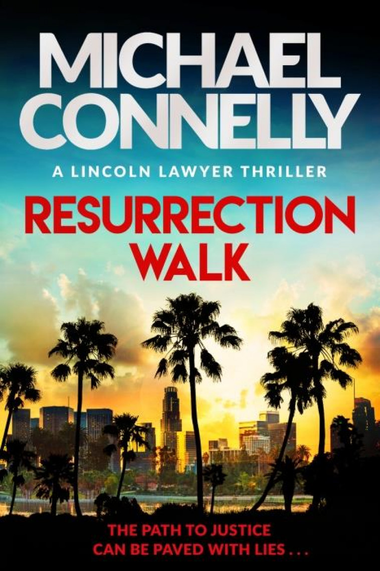 RESURRECTION WALK - CONNELLY, MICHAEL - NC