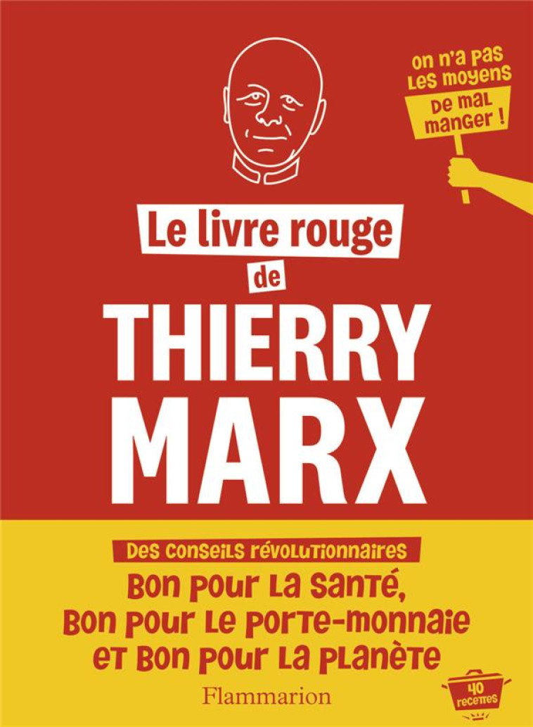 LE LIVRE ROUGE DE THIERRY MARX - THIERRY MARX - FLAMMARION