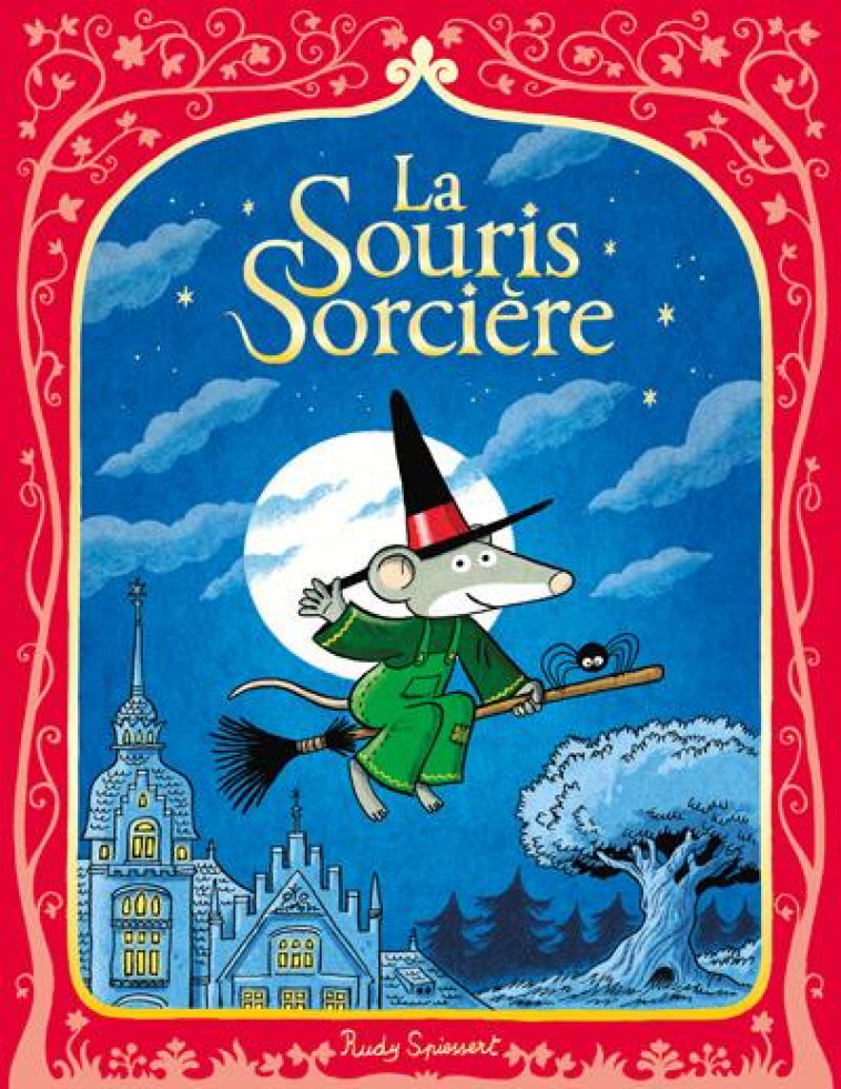 LA SOURIS SORCIÈRE - RUDY SPIESSERT - EDL