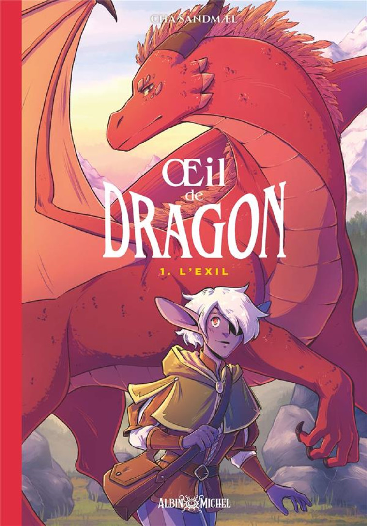 OEIL DE DRAGON - L'EXIL - TOME 1 - CHA SANDMAEL - ALBIN MICHEL