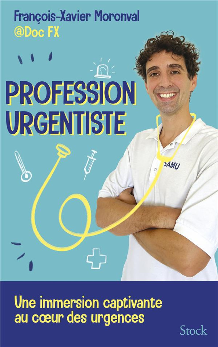 PROFESSION URGENTISTE - FX MORONVAL - STOCK