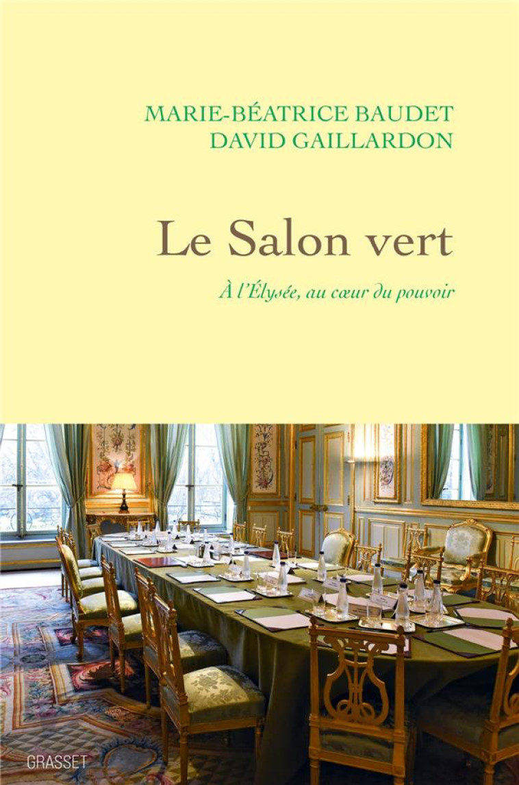 LE SALON VERT - DAVID GAILLARDON - GRASSET