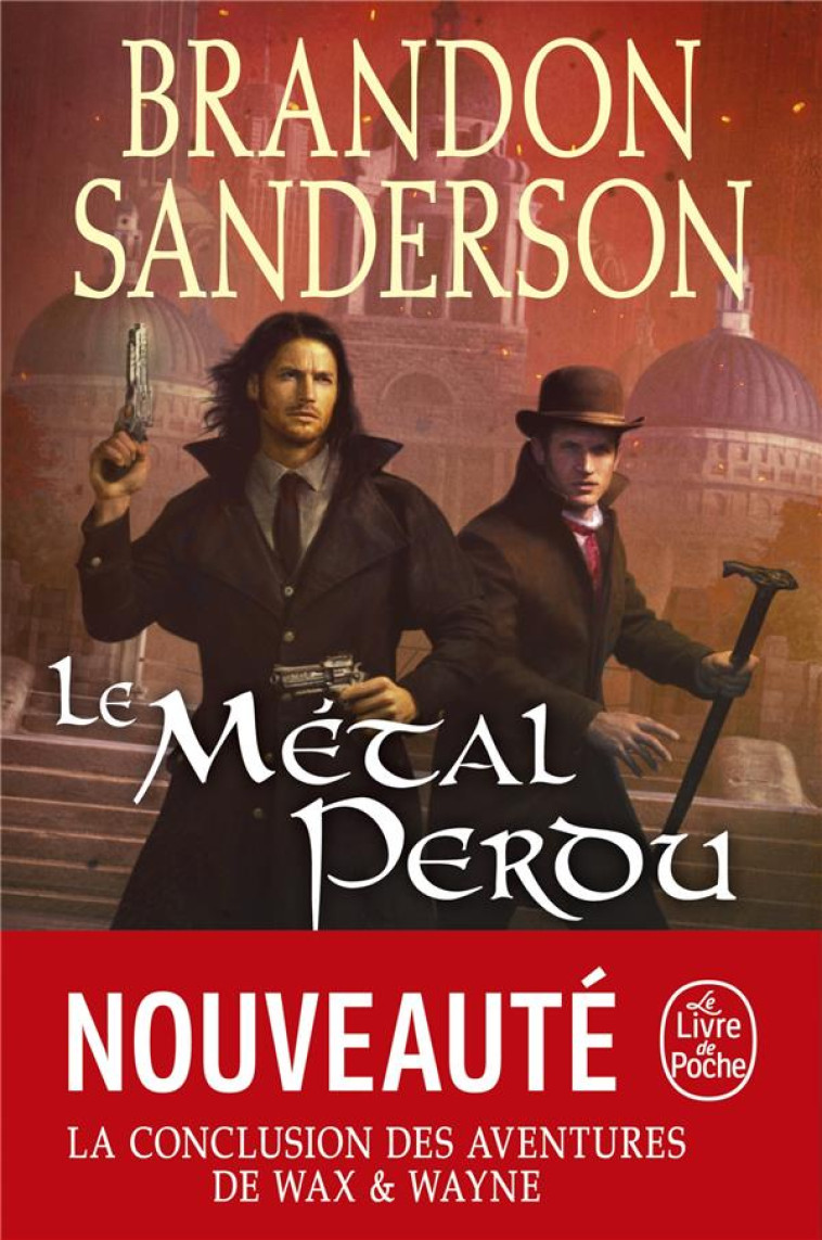 LE MÉTAL PERDU (FILS-DES-BRUMES, TOME 7) - BRANDON SANDERSON - LGF/Livre de Poche