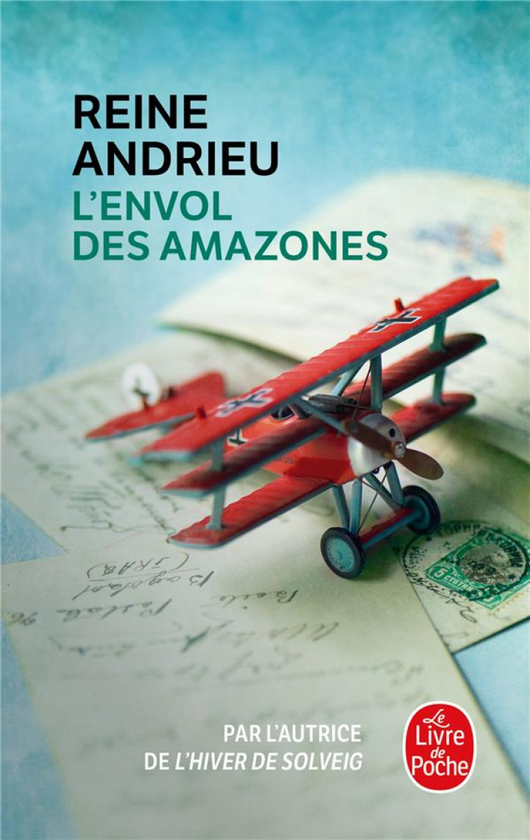 L'ENVOL DES AMAZONES - REINE ANDRIEU - LGF/Livre de Poche