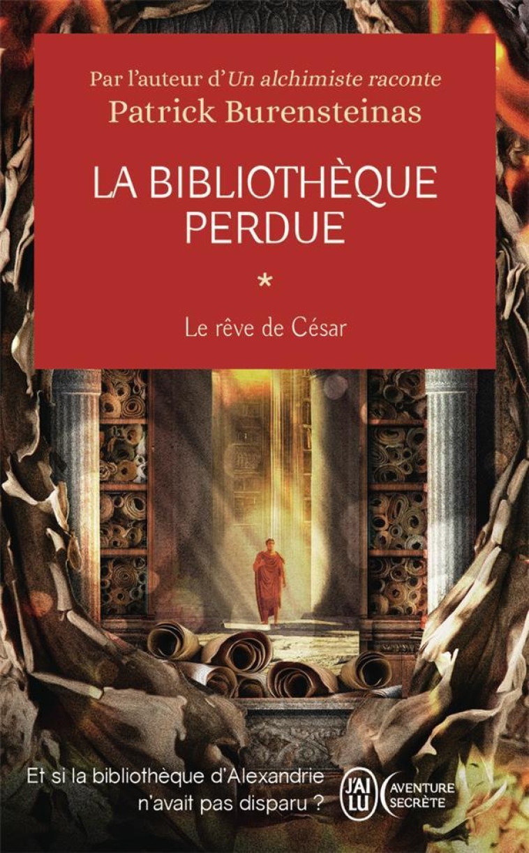 LA BIBLIOTHÈQUE PERDUE - PATRICK BURENSTEINAS - J'AI LU