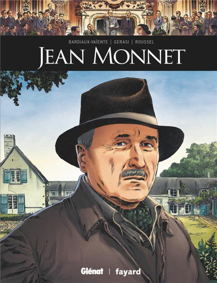 JEAN MONNET - BARDIAUX-VAIENTE - GLENAT