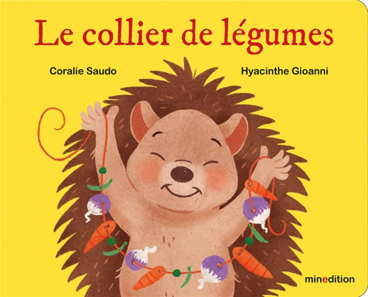 LE COLLIER DE LÉGUMES - CORALIE SAUDO - MINEDITION