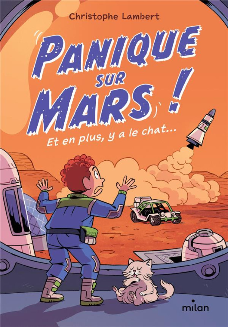 PANIQUE SUR MARS ! - CHRISTOPHE LAMBERT - MILAN