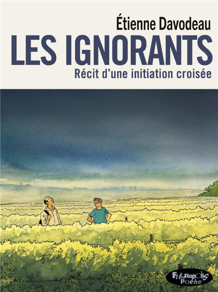 LES IGNORANTS - ÉTIENNE DAVODEAU - GALLISOL