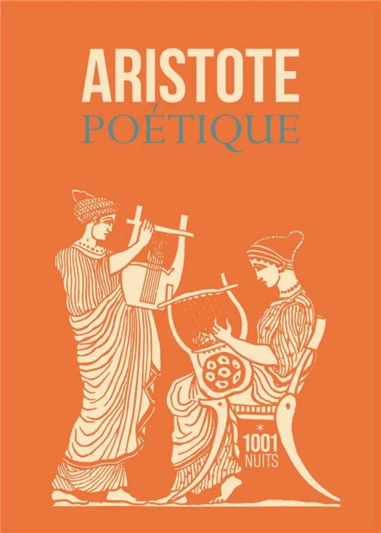 POÉTIQUE - ARISTOTE - 1001 NUITS