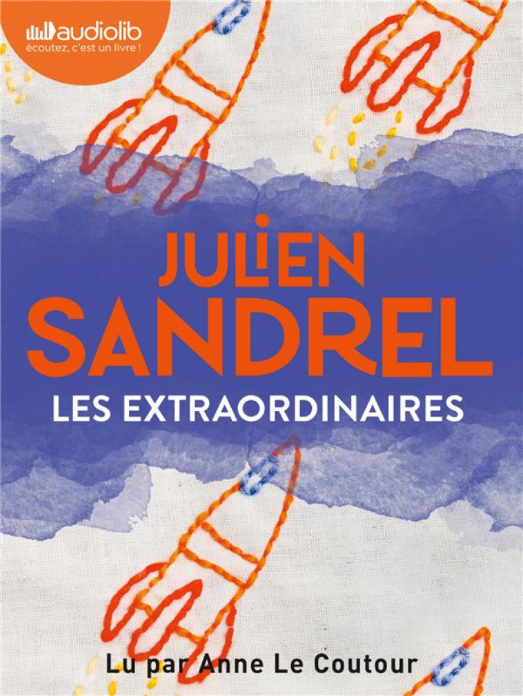 LES EXTRAORDINAIRES - JULIEN SANDREL - AUDIOLIB