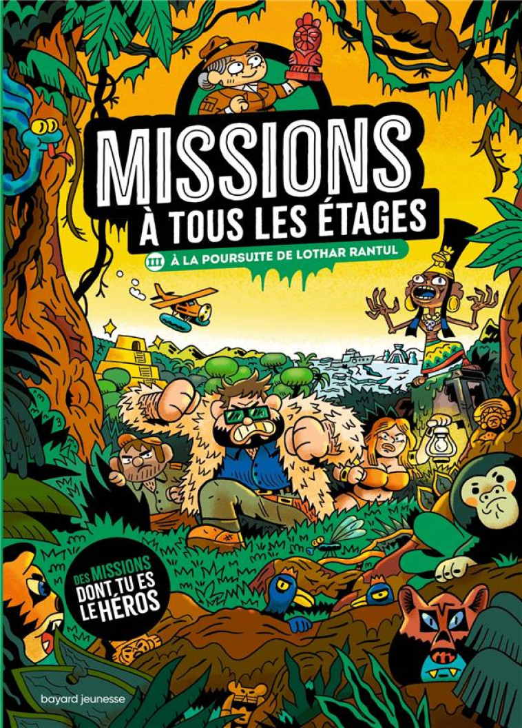 MISSIONS À TOUS LES ÉTAGES T.3 - À LA POURSUITE DE LOTHAR RANTUL - ERWANN SURCOUF - BAYARD JEUNESSE