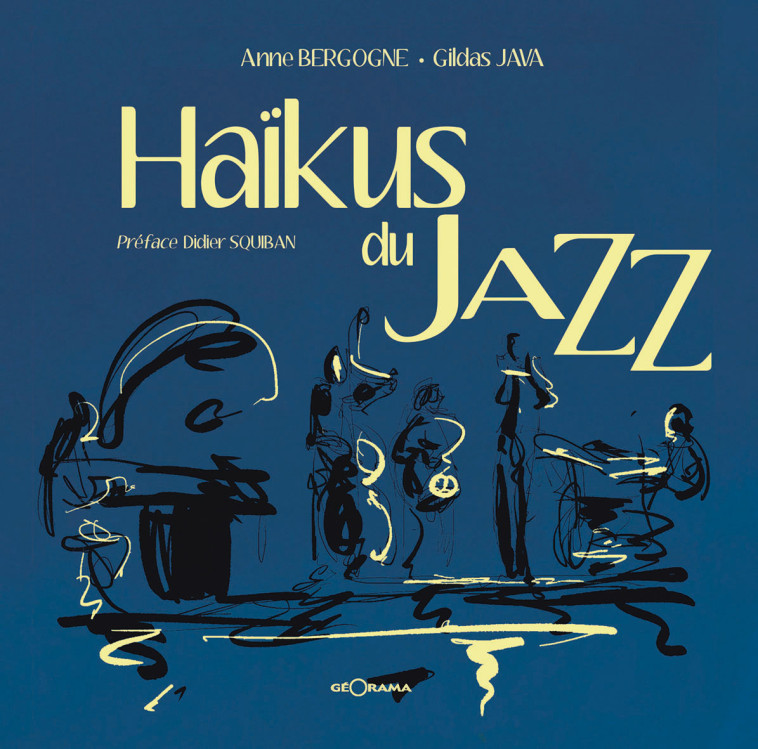 HAIKUS DU JAZZ - A. BERGOGNE - G. JAV  - GEORAMA