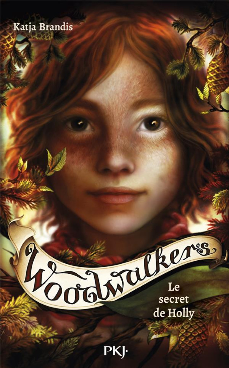 WOODWALKERS - TOME 3 LE SECRET DE HOLLY - KATJA BRANDIS - POCKET