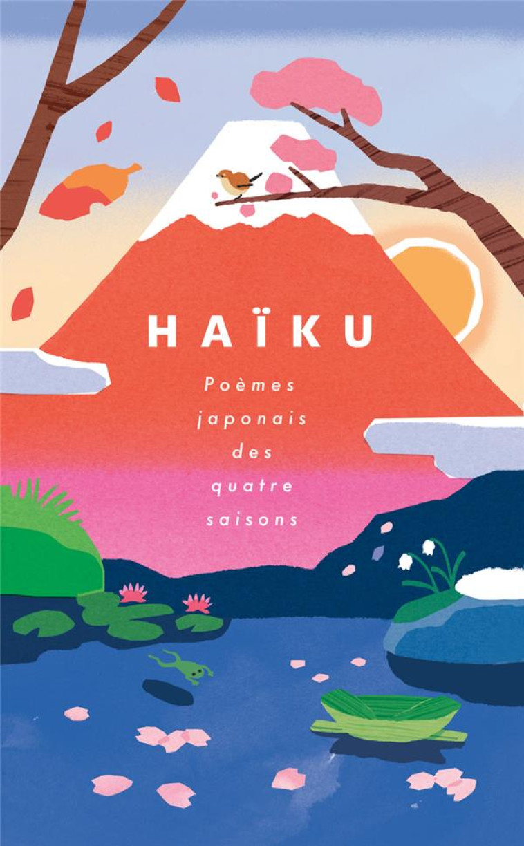 HAÏKU - POÈMES JAPONAIS DES QUATRE SAISONS - YAMAGUCHI - NUINUI