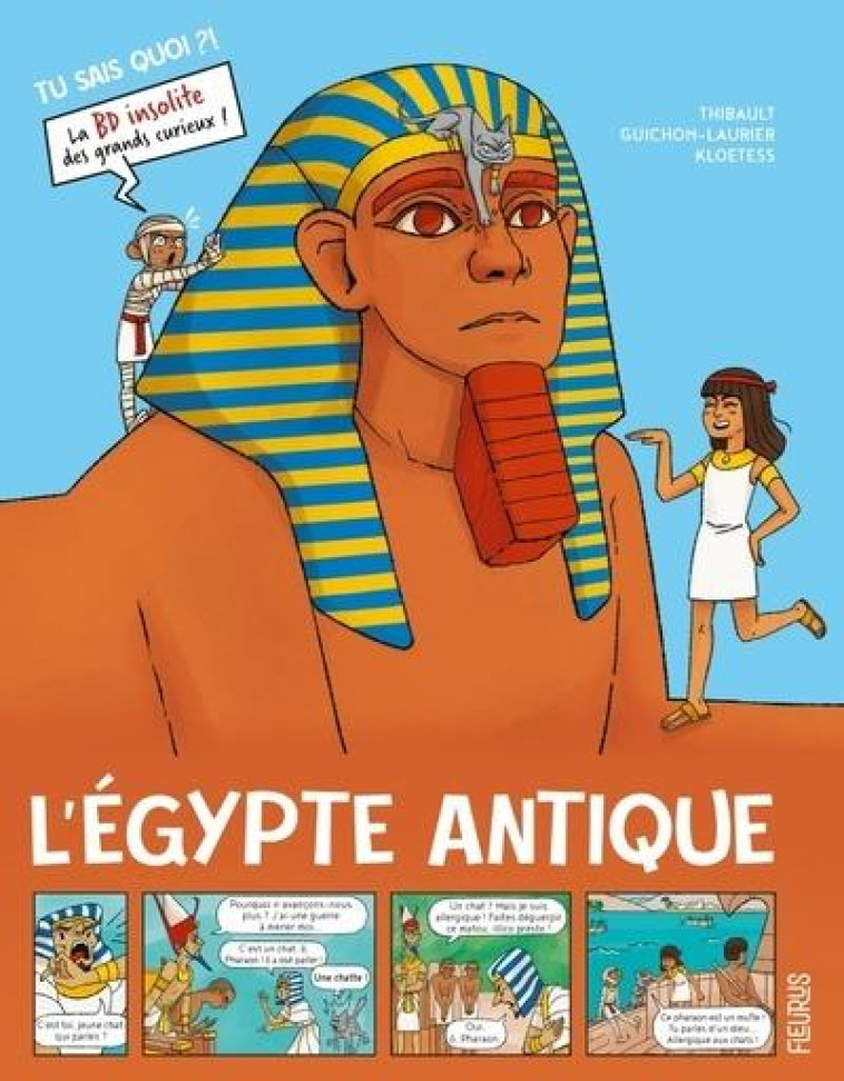 L'EGYPTE ANTIQUE - THIBAULT GUICHON-LAURIER - FLEURUS