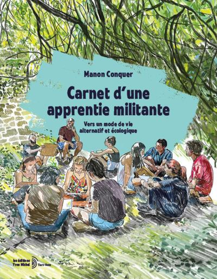 CARNET D'UNE APPRENTIE MILITANTE - MANON CONQUER - YVES MICHEL