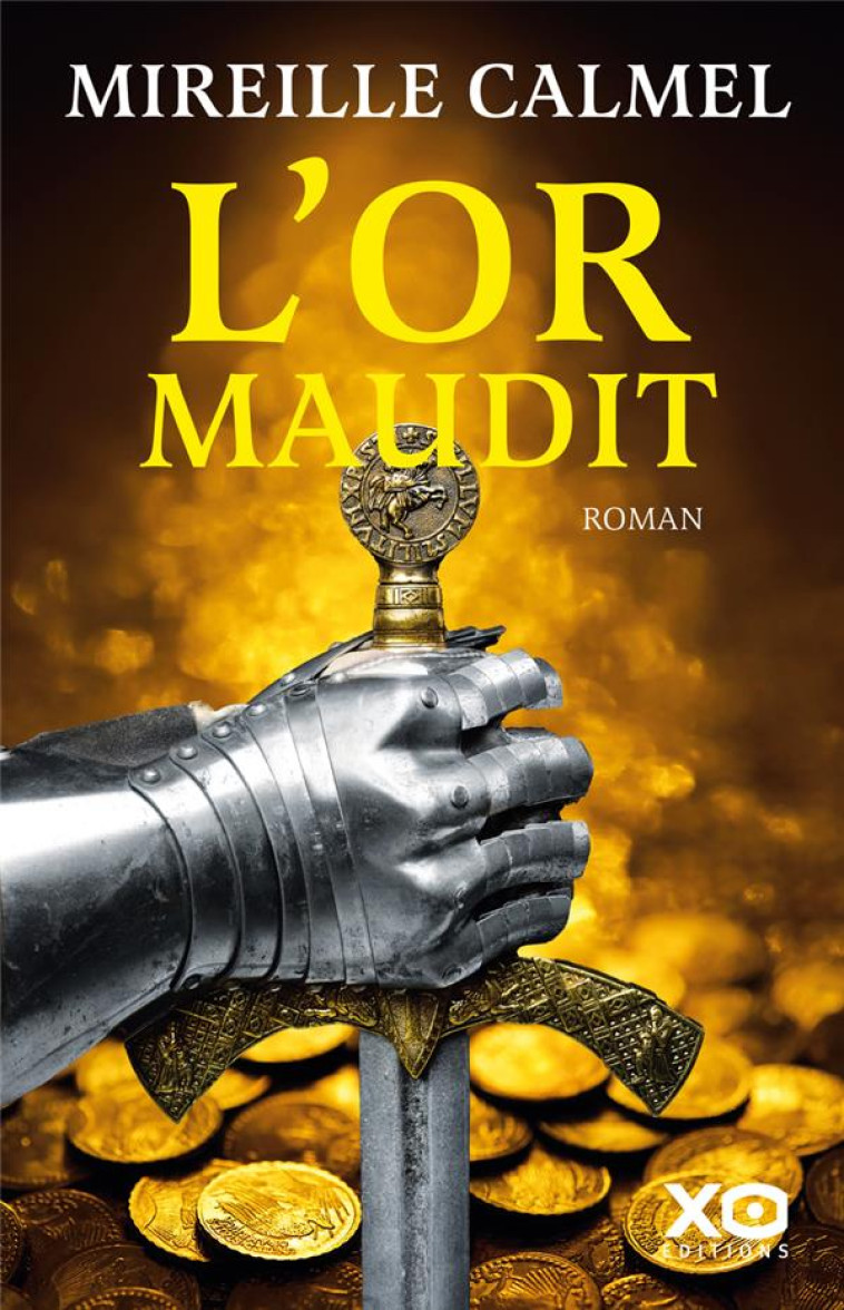 L'OR MAUDIT - MIREILLE CALMEL - XO