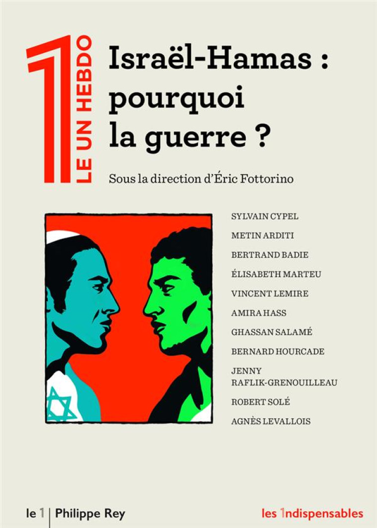 ISRAËL-HAMAS : POURQUOI LA GUERRE ? - COLLECTIF - LE 1 - REY