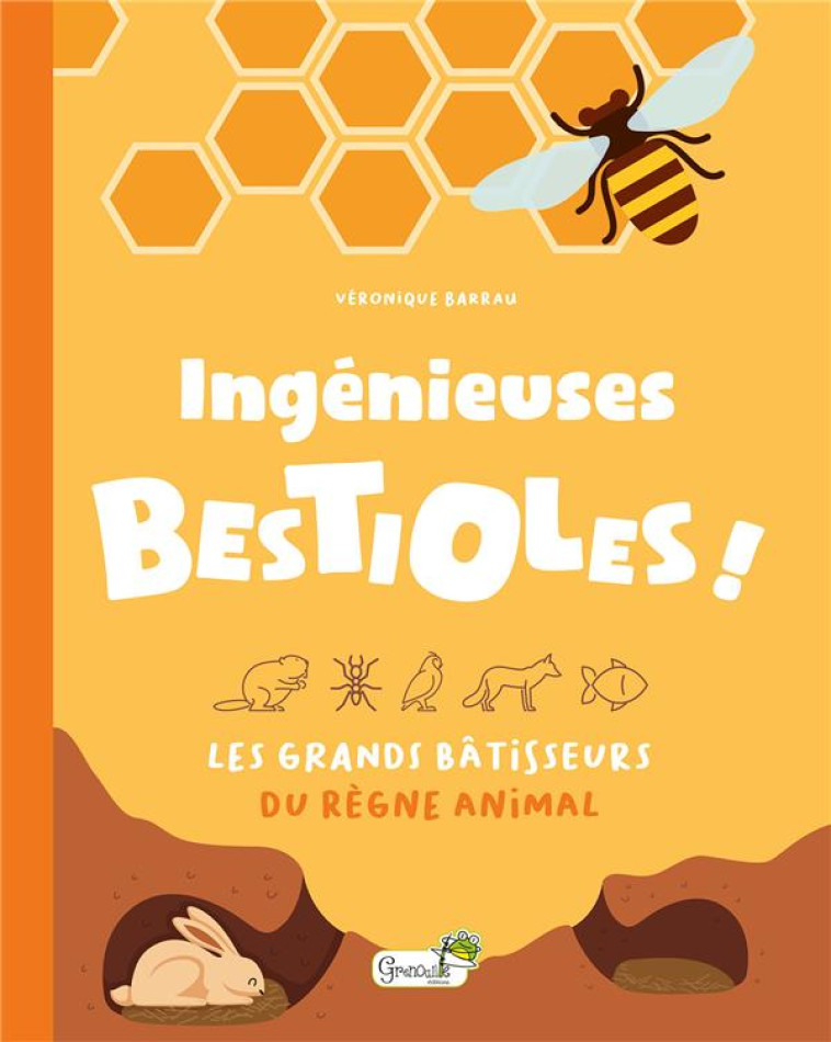 INGENIEUSES BESTIOLES ! - V. BARRAU - GRENOUILLE