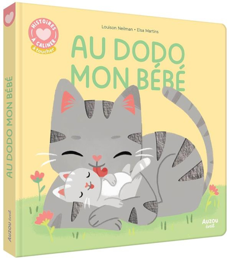 HISTOIRES À CÂLINER - AU DODO MON BÉBÉ - LOUISON NIELMAN - PHILIPPE AUZOU