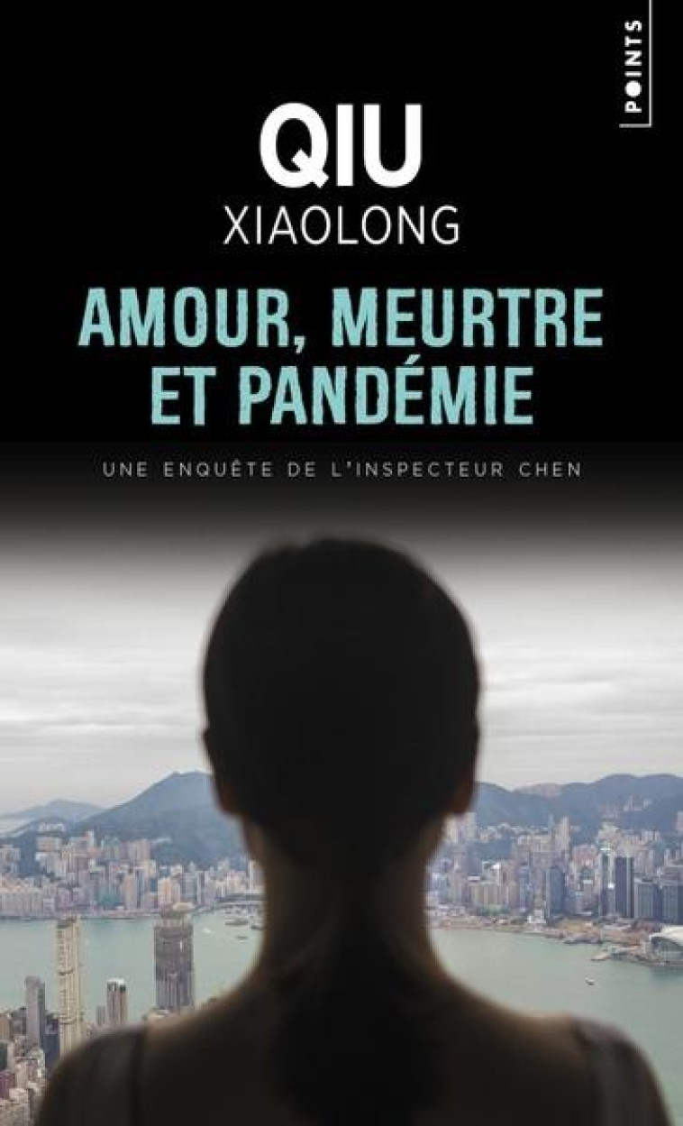 AMOUR, MEURTRE ET PANDÉMIE - XIAOLONG QIU - POINTS