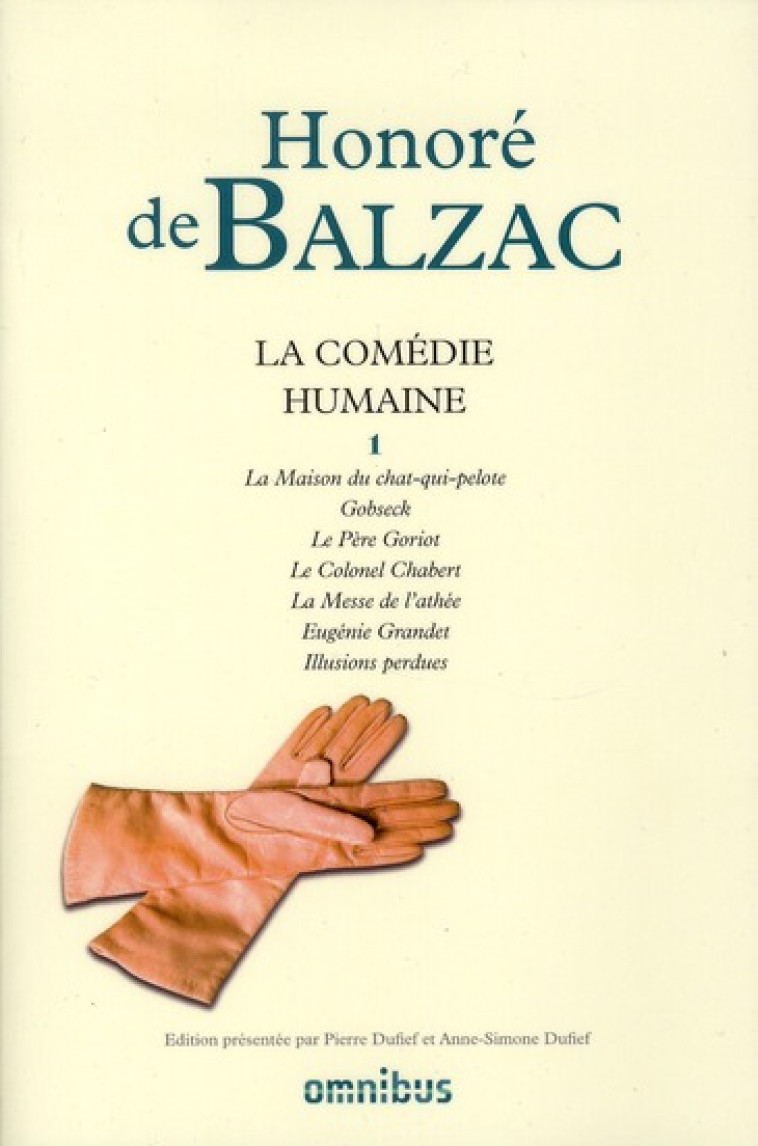 LA COMEDIE HUMAINE TOME 1  -  LA MAISON DU CHAT-QUI-PELOTE  -  GOBSECK  -  LE PERE GORIOT  -  LE COLONEL CHABERT  -  LA MESSE DE L'ATHEE  -  EUGENIE GRANDET  -  ILLUSIONS PERDUES - BALZAC  HONORE DE - PRESSES CITE