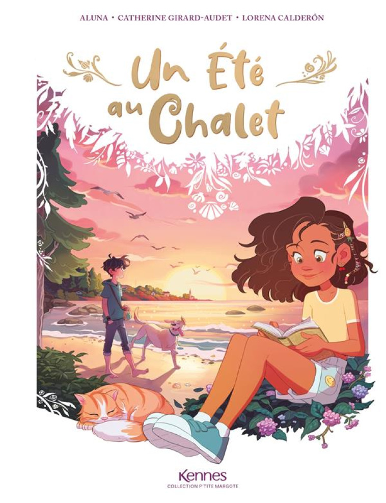 UN ÉTÉ AU CHALET - GIRARD AUDET/ALUNA - KENNES EDITIONS