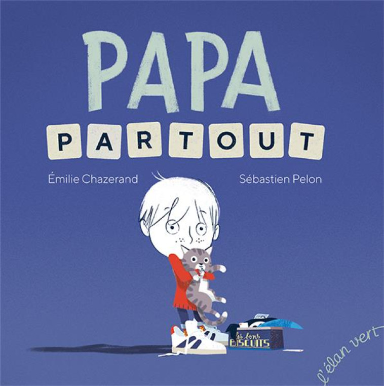 PAPA PARTOUT - SEBASTIEN PELON - HURTUBISE HMH