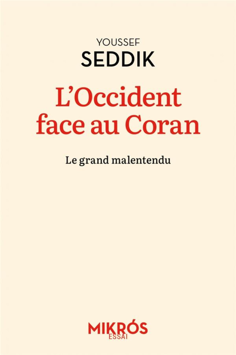 L'OCCIDENT FACE AU CORAN - LE GRAND MALENTENDU - YOUSSEF SEDDIK - AUBE NOUVELLE