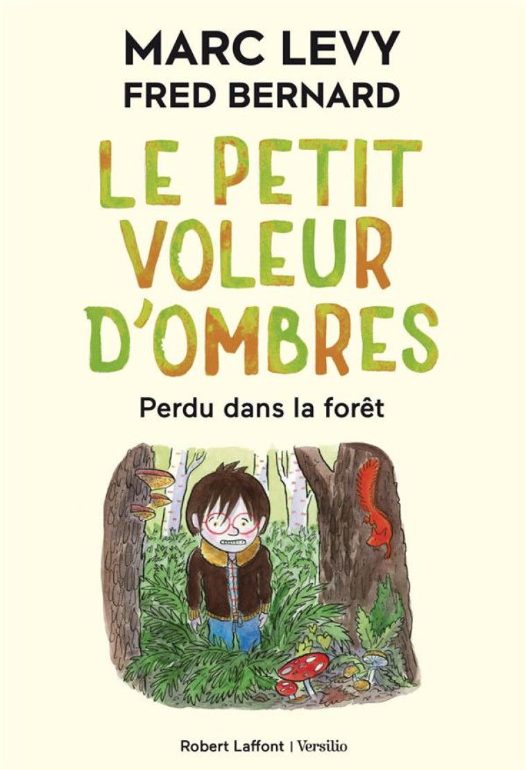 LE PETIT VOLEUR D'OMBRES - TOME 2 PERDU DANS LA FORÊT - MARC LEVY - ROBERT LAFFONT