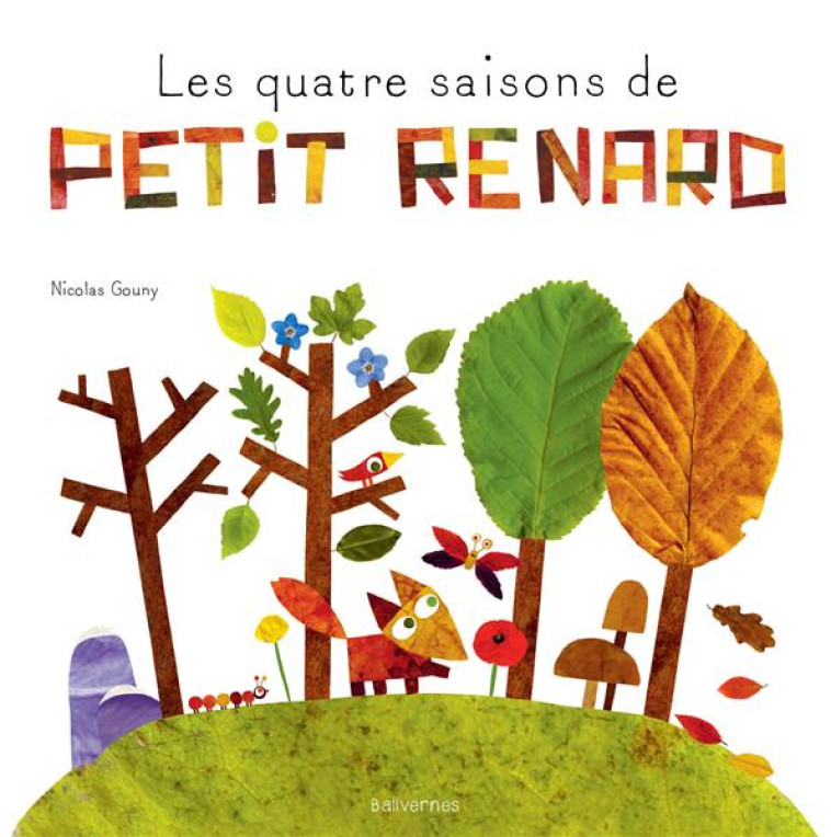 LES QUATRE SAISONS DE PETIT RENARD - GOUNY NICOLAS - BALIVERNES