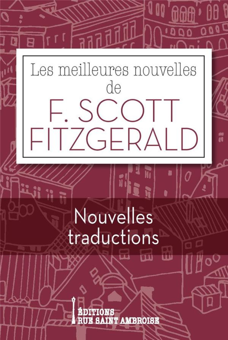 LES MEILLEURES NOUVELLES DE FRANCIS SCOTT FITZGERALD - F. SCOTT FITZGERALD - SAINT AMBOISE