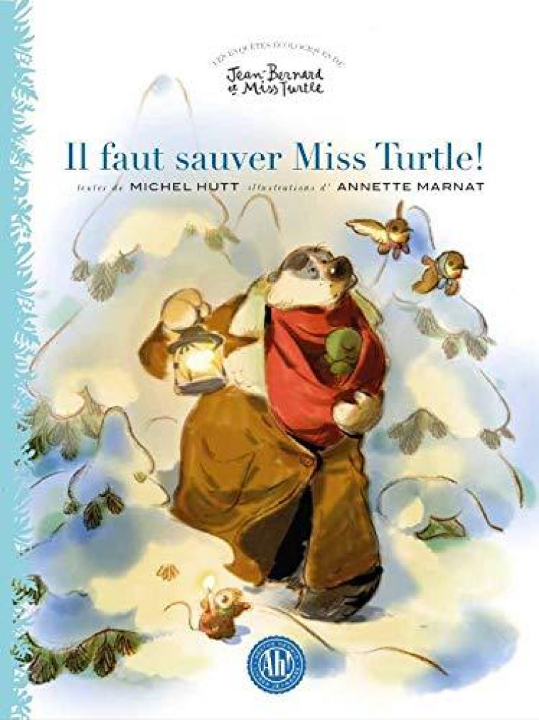 IL FAUT SAUVER MISS TURTLE! - MICHEL HUTT - AH EDITIONS