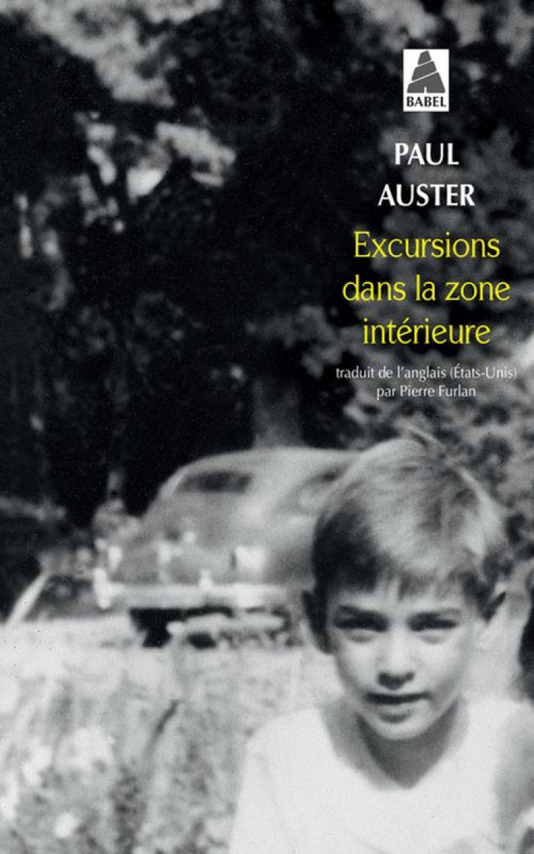 EXCURSIONS DANS LA ZONE INTÉRIEURE - PAUL AUSTER - Actes Sud