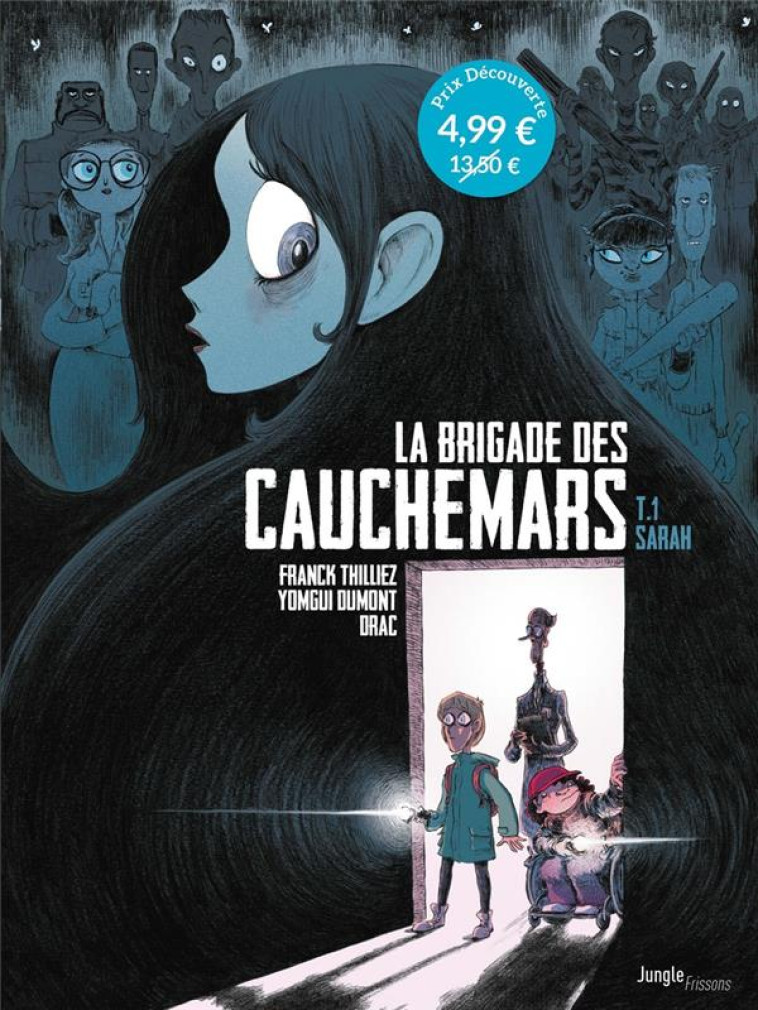 LA BRIGADE DES CAUCHEMARS - OP PETIT PRIX 2024 - TOME 1 SARAH - THILLIEZ/DUMONT/DRAC - CASTERMAN