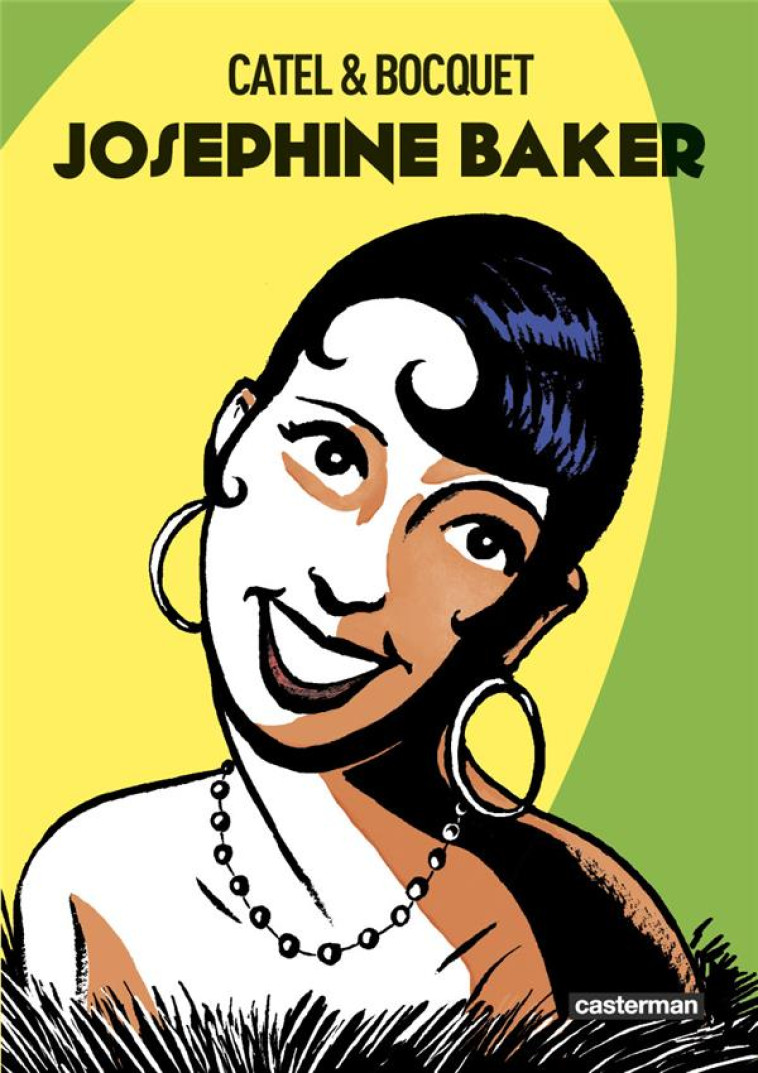 JOSÉPHINE BAKER - JOSE-LOUIS BOCQUET / OLIVIER B - CASTERMAN