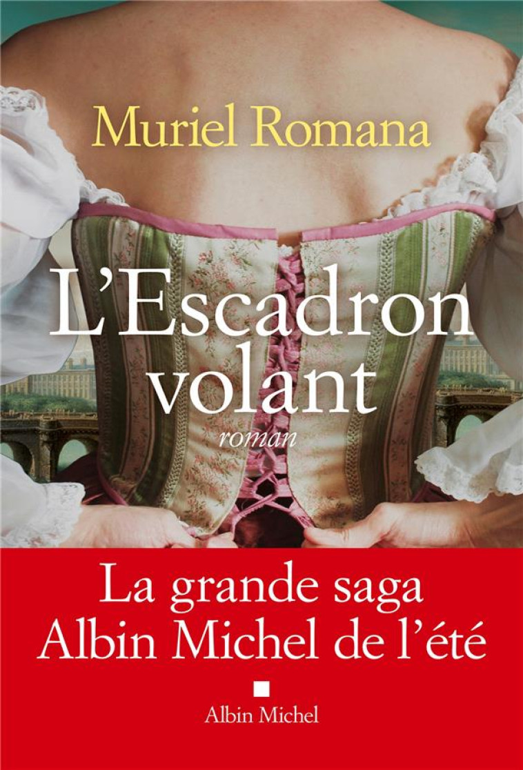 L'ESCADRON VOLANT - TOME 1 - ROMANA MURIEL - ALBIN MICHEL