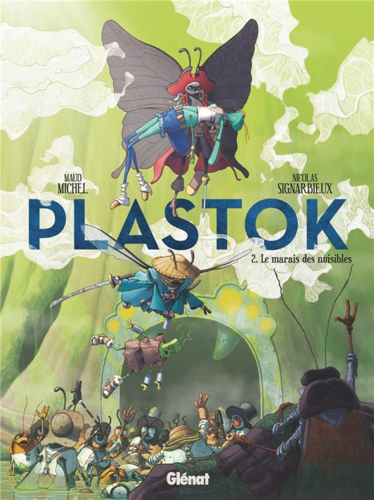 PLASTOK - TOME 02 - NICOLAS SIGNARBIEUX - GLENAT