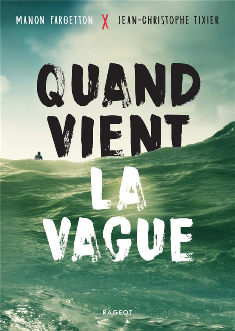 QUAND VIENT LA VAGUE - MANON FARGETTON - RAGEOT