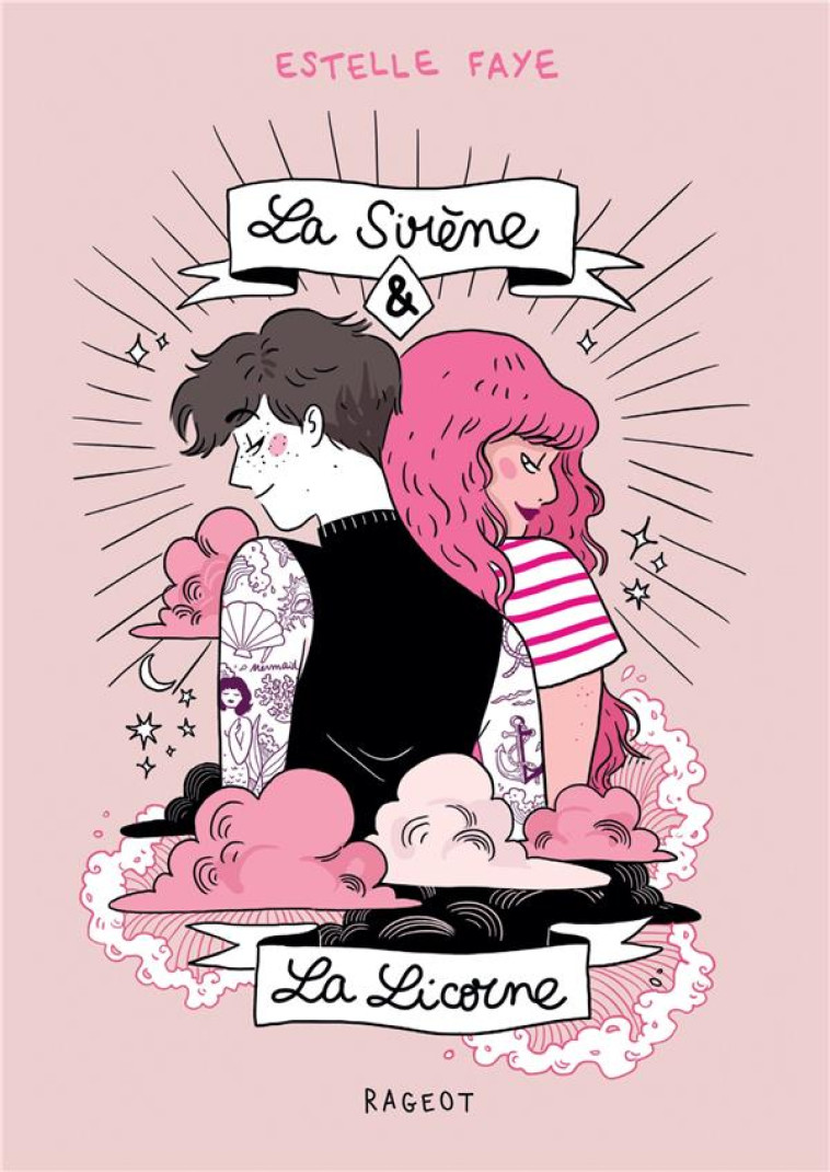 LA SIRÈNE ET LA LICORNE - ESTELLE FAYE - RAGEOT