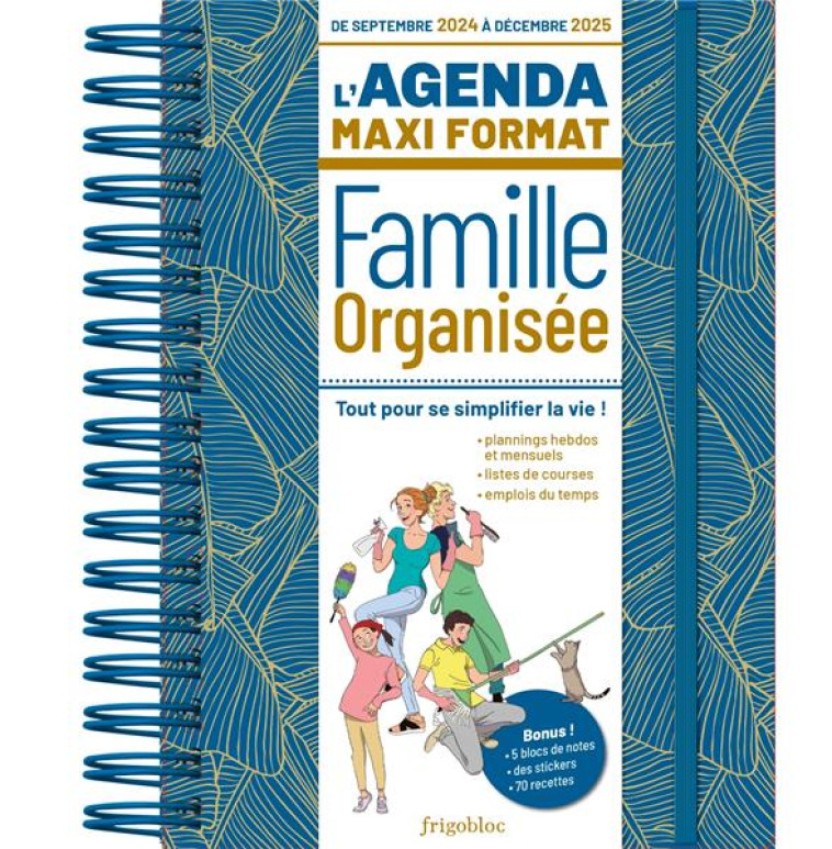 L'AGENDA MAXI FORMAT DE LA FAMILLE ORGANISÉE 2025 (DE SEPT. 2024 À DÉC. 2025) - XXX - NC