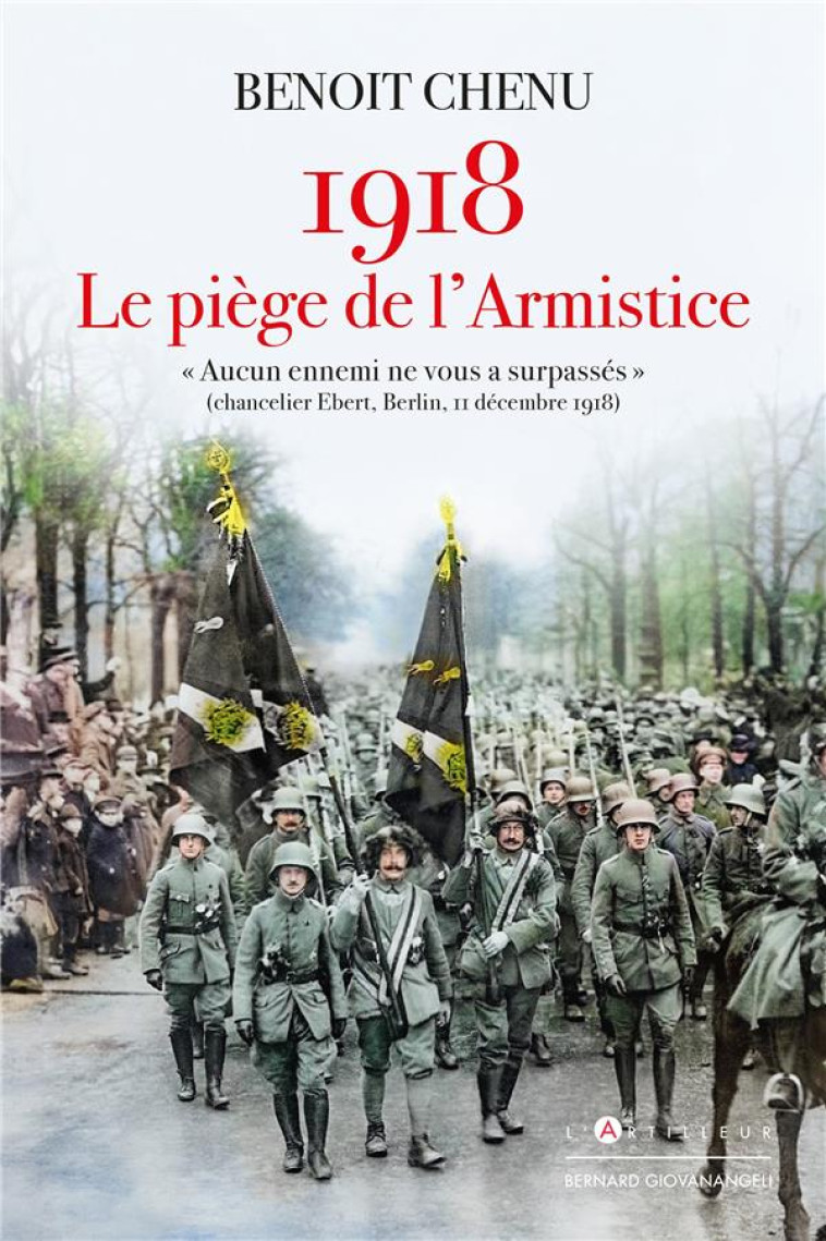 1918, LE PIÈGE DE L'ARMISTICE - BENOIT CHENU - EDITIONS DU TOUCAN