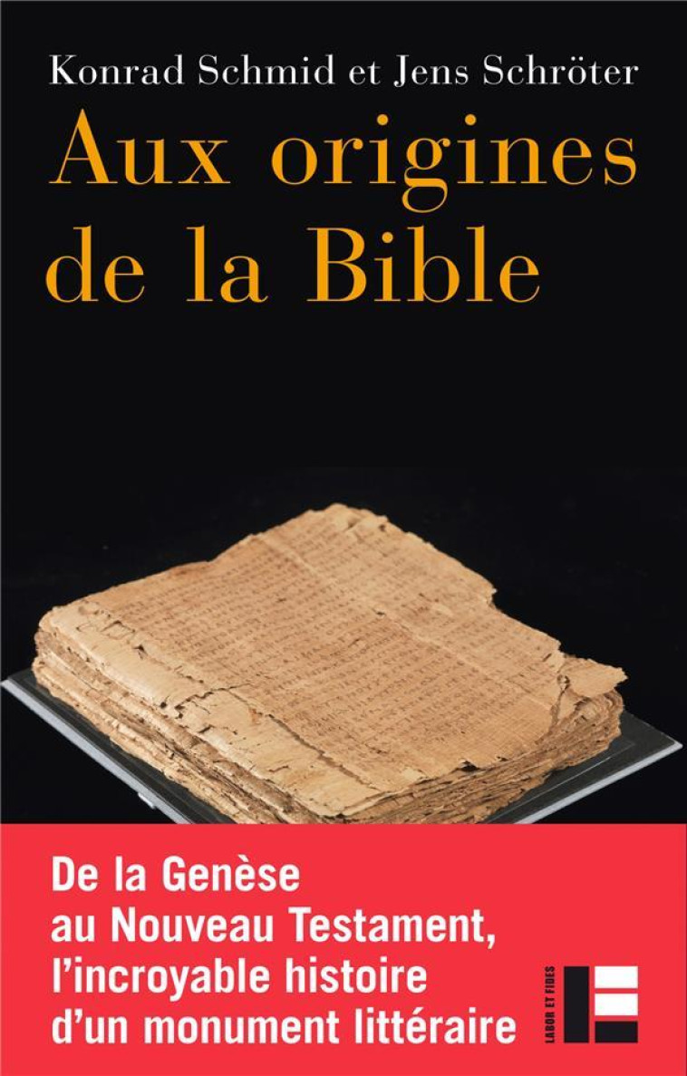 AUX ORIGINES DE LA BIBLE - SCHMID/SCHROTER - SLATKINE