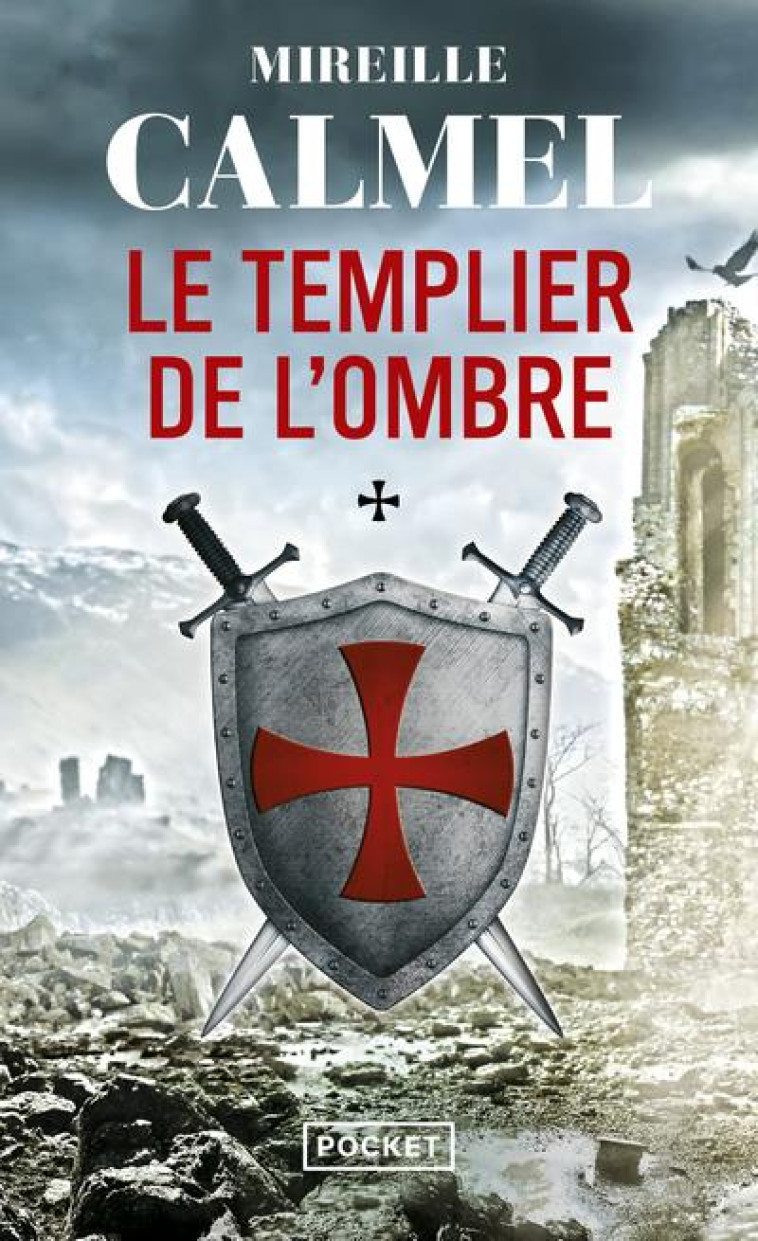 LE TEMPLIER DE L'OMBRE - MIREILLE CALMEL - POCKET