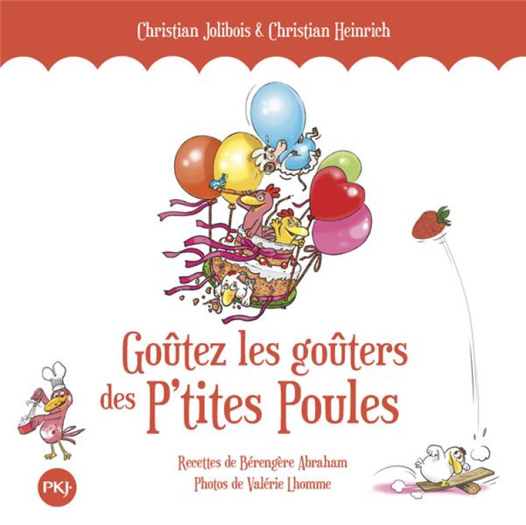 GOÛTEZ LES GOÛTERS DES P'TITES POULES - HORS-SÉRIE - CHRISTIAN JOLIBOIS - POCKET